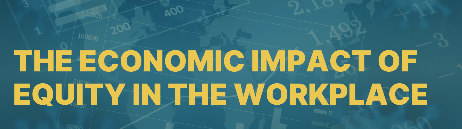 The Economic Impact of Equity in the Workplace - BANNER